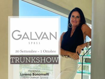 Un Viaggio Romantico nel Mondo dei Tuoi Sogni: Il Trunk Show 2024 by Galvan Sposa