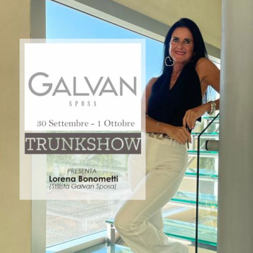 Un Viaggio Romantico nel Mondo dei Tuoi Sogni: Il Trunk Show 2024 by Galvan Sposa