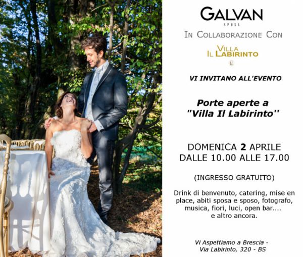 Galvan Sposa e Porte aperte a Villa ''Il Labirinto''